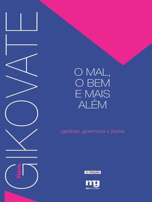 cover image of O mal, o bem e mais alem